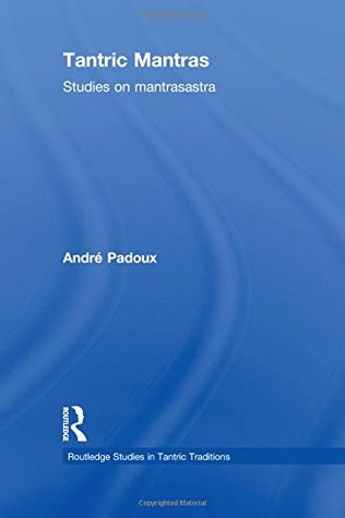 Tantric Mantras (Routledge Studies in Tantric Traditions)