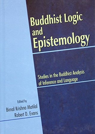 Buddhist Logic and Epistemology: Studies in the Buddhist Analysis of Inference and Language (Hardcover)