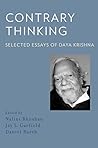 Contrary Thinking: Selected Essays of Daya Krishna Contrary Thinking: Selected Essays of Daya Krishna