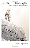 A Life Interrupte...