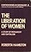 The Liberation of Women by Roberta Hamilton