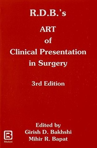RDB'S ART OF CLINICAL PRESENTATION IN SURGERY (Unknown Binding)