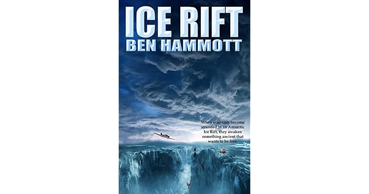 Ice Rift (Ice Rift, 1) by Ben Hammott