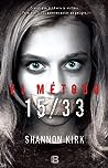El método 15/33 by Shannon Kirk