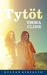 Tytöt by Emma Cline