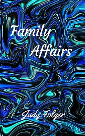 Family Affairs: A Lesbian Romance (Unknown Binding)