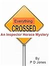 An Inspector Horace Mystery - Everything Crossed