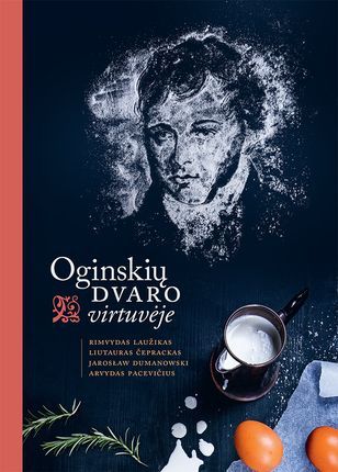 Oginskių dvaro virtuvėje