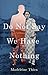 Do Not Say We Have Nothing by Madeleine Thien