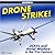 Drone Strike: UCAVs and Aerial Warfare in the 21st Century