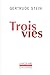 Trois vies