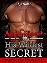 Alpha Blood - His Wildest Secret