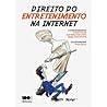 Direito do Entretenimento na Internet by Andrea Francez