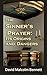 The Sinner’s Prayer: Its Origins and Dangers