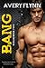 Bang (B-Squad, #2)