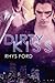 Dirty Kiss by Rhys Ford