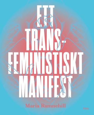 Ett transfeministiskt manifest (Paperback)