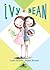 Ivy & Bean 1 by Annie Barrows