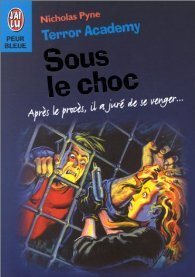 Terror academy : Sous le choc