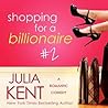 Shopping for a Billionaire 2 by Julia Kent