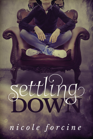 Settling Down (Little Earthquakes, #2)