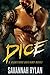 Dice by Savannah Rylan