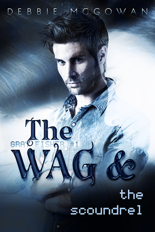 The WAG and The Scoundrel (Paperback)