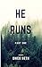 He Runs: Part One