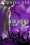 In The Absence of You by Sunniva Dee