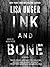 Ink and Bone