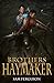 Brothers Haymaker (Haymaker...