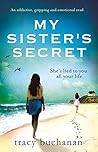 My Sister's Secret by Tracy Buchanan