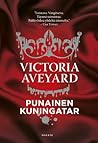 Punainen kuningatar by Victoria Aveyard