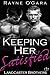 Keeping Her Satisfied (Land...