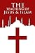 The Teachings of Jesus & Islam by Abdul Mujib