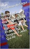 François Le Bossu, Comédies Et Proverbes, Un Bon Petit Diable, Et Jean Qui Grogne Et Jean Qui Rit (French Edition)