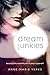 Dream Junkies