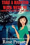 Take a Haunted Walk with Me (Ghostly Haunted Tour Guide Mystery, #5)