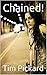 Chained!