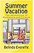 Summer Vacation (The Adventures of Mackenzie and Cristen, Book 1)