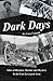 Dark Days: Tales of Disaster, Murder and Mystery in the East Liverpool Area