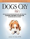 Dogs Don't Cry: D...