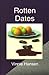 Rotten Dates: A Carol Sabala Mystery (A Carol Sabala Murder Mystery Book 3)