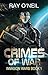 Crimes Of War: Invasion Wars Book 1