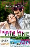 Hoping for the One (Hope Falls Universe; Meadowview Heat #7.5) Hoping for the One (Hope Falls Universe; Meadowview Heat #7.5)
