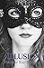 Illusion: Book One (The Illusion Trilogy)