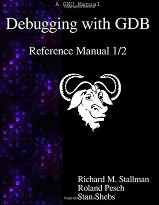 Debugging with GDB - Reference Manual 1/2 (Paperback)