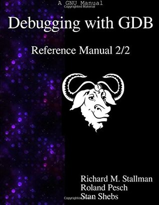 Debugging with GDB - Reference Manual 2/2 (Paperback)