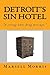 Detroit's Sin Hotel