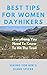 Best Tips For Women Dayhikers: Everything You Need To Know To Hit The Trail
